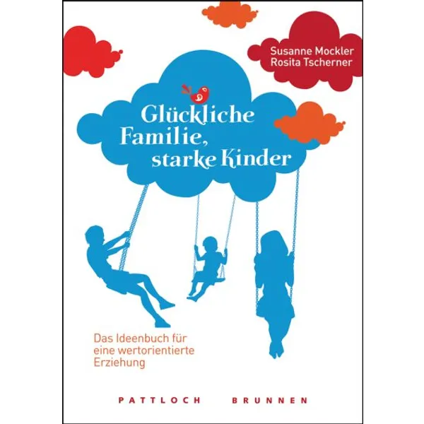 Produktbild des Artikels Glückliche Familie, starke Kinder (Buch - Paperback)