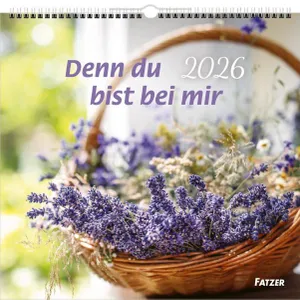 Produktbild des Artikels Denn du bist bei mir 2026 - Großdruckkalender (Kalender - Spiralbindung)