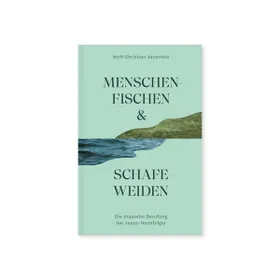 Produktbild des Artikels Menschenfischen & Schafeweiden (Buch - Gebunden)