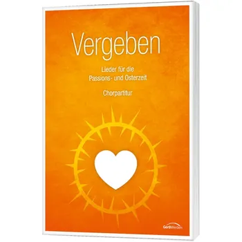Produktbild des Artikels Vergeben - Chorpartitur (Liederbuch - Geheftet)