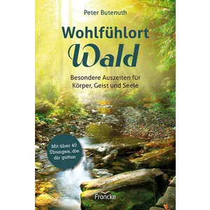 Produktbild des Artikels Wohlfühlort Wald (Buch - Klappenbroschur)