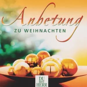 Produktbild des Artikels Anbetung zu Weihnachten (MP3-Album - Download)