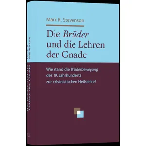 Produktbild des Artikels Die Brüder und die Lehren der Gnade (Buch - Gebunden)