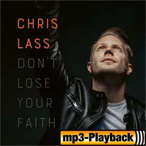 Produktbild des Artikels Don't Lose Your Faith (Playback ohne Backings) (MP3-Album - Download)