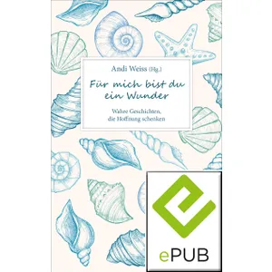 Produktbild des Artikels Für mich bist du ein Wunder (E-Book - ePUB Datei)