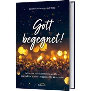 Produktbild des Artikels Gott begegnet! (Buch - Gebunden)
