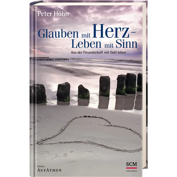 Produktbild des Artikels Glauben mit Herz - Leben mit Sinn (Buch - Hardcover)
