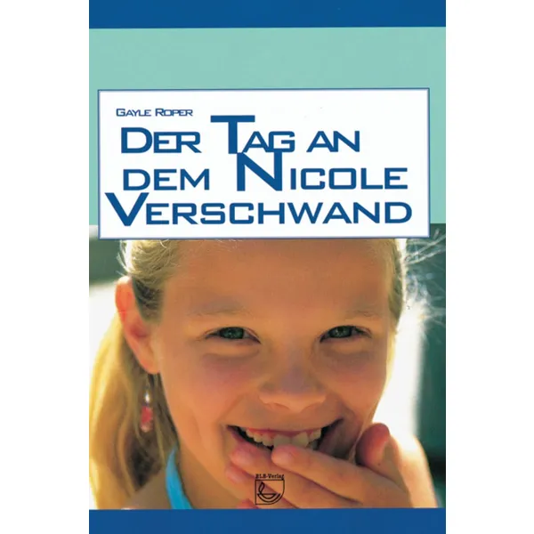 Produktbild des Artikels Der Tag an dem Nicole verschwand (Buch - Kartoniert)