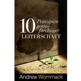 Produktbild des Artikels 10 Prinzipien gottesfürchtiger Leiterschaft (Buch - Paperback)