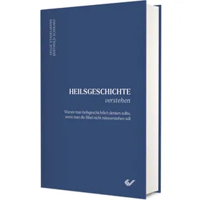 Produktbild des Artikels Heilsgeschichte verstehen (Buch - Hardcover)