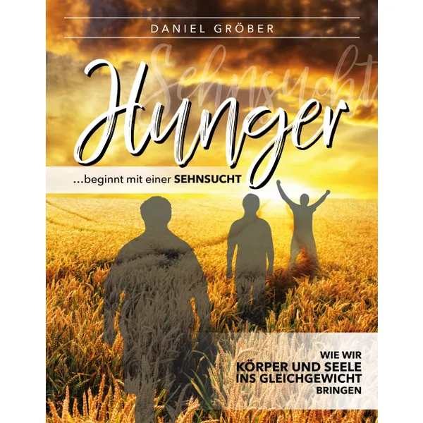 Produktbild des Artikels Hunger... beginnt mit einer Sehnsucht (Buch - Paperback)