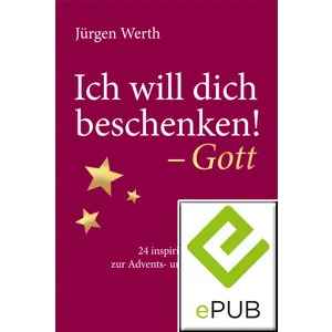 Produktbild des Artikels Ich will dich beschenken! - Gott (E-Book - ePUB Datei)