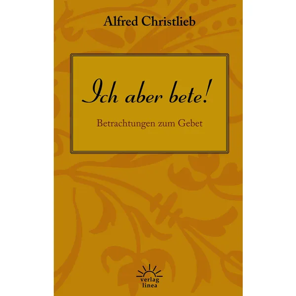 Produktbild des Artikels Ich aber bete! (Buch - Paperback)