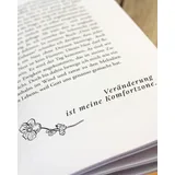 Stimmungsbild zu Veränderung darf Blüten tragen