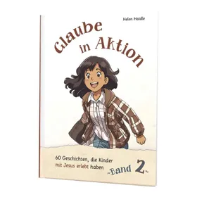 Produktbild des Artikels Glaube in Aktion - Band 2 (Buch - Gebunden)