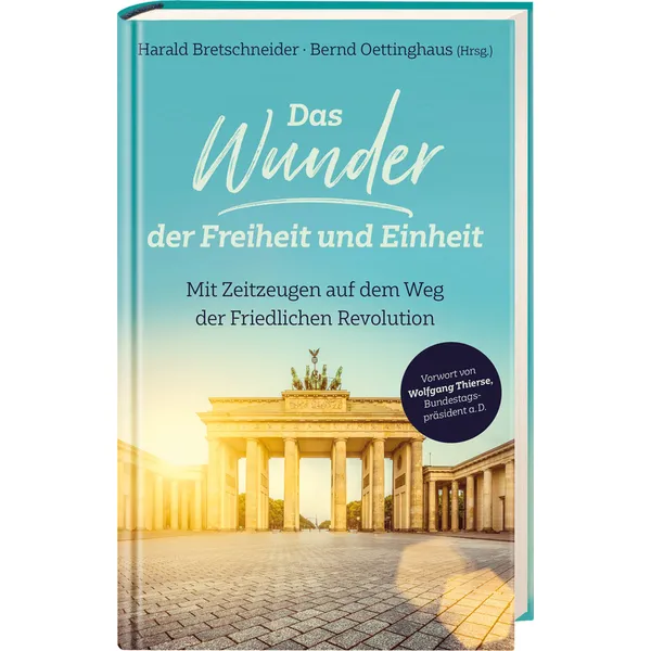 Produktbild des Artikels Das Wunder der Freiheit und Einheit (Buch - Hardcover)