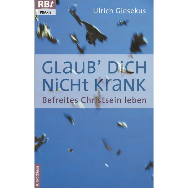 Produktbild des Artikels Glaub dich nicht krank (Buch - Taschenbuch)