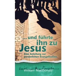 Produktbild des Artikels ... und führte ihn zu Jesus (Buch - Taschenbuch)