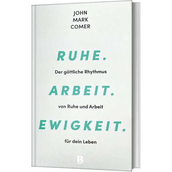 Produktbild des Artikels Ruhe. Arbeit. Ewigkeit. (Buch - Gebunden)