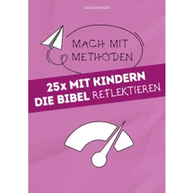 Produktbild des Artikels 25x mit Kindern die Bibel reflektieren (Buch - Kartoniert)