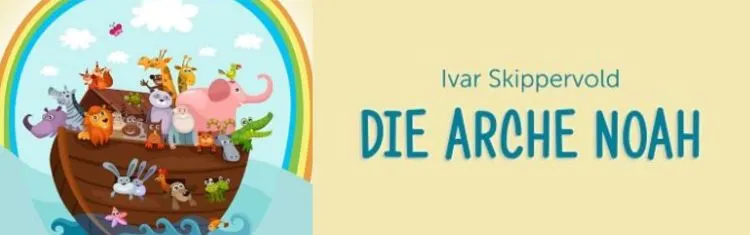 Die Arche Noah