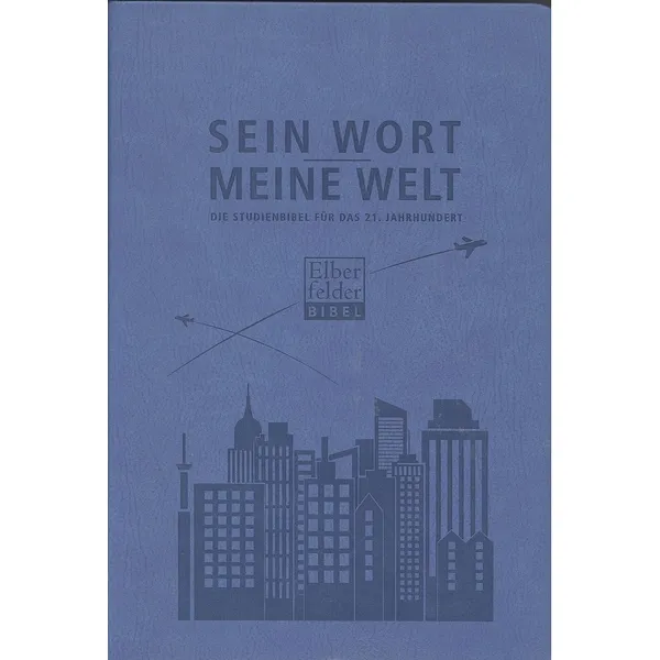 Produktbild des Artikels Sein Wort - Meine Welt. Kunstlederausgabe (Bibel - Gebunden)