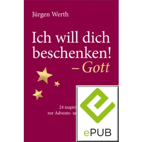 Produktbild des Artikels Ich will dich beschenken! - Gott (E-Book - ePUB Datei)
