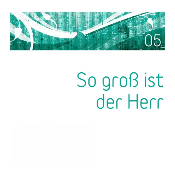 Produktbild des Artikels So groß ist der Herr (05) (MP3-Album - Download)