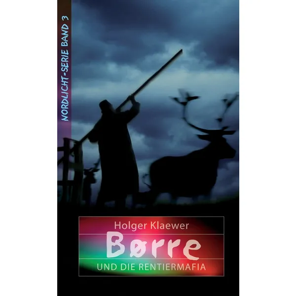 Produktbild des Artikels Borre und die Rentiermafia (3) (Buch - Taschenbuch)
