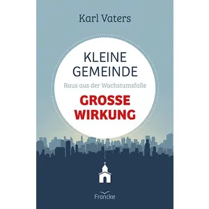 Produktbild des Artikels Kleine Gemeinde - große Wirkung (Buch - Paperback)