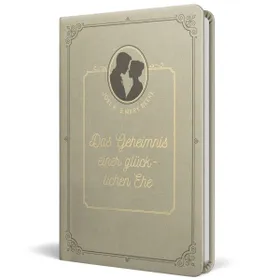 Produktbild des Artikels Das Geheimnis einer glücklichen Ehe (Buch - Kunstleder)
