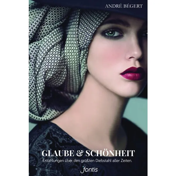 Produktbild des Artikels Glaube & Schönheit (Buch - Klappenbroschur)