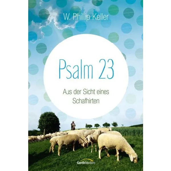 Produktbild des Artikels Psalm 23 (Buch - Gebunden)