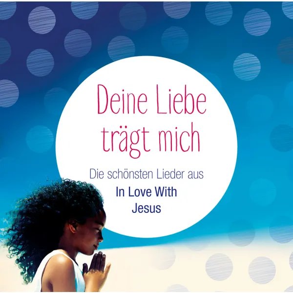 Produktbild des Artikels Deine Liebe trägt mich (MP3-Album - Download)