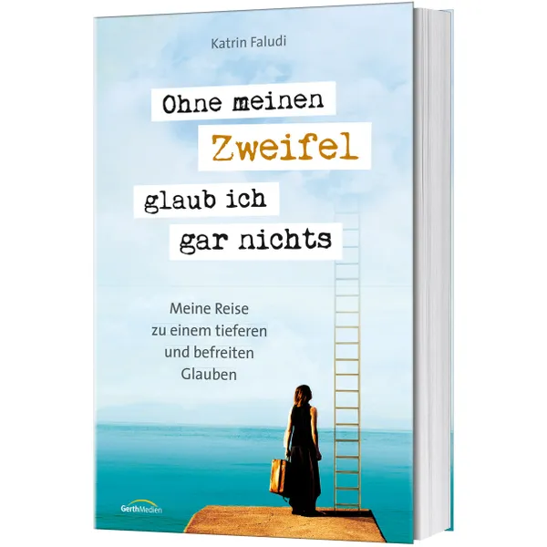 Produktbild des Artikels Ohne meinen Zweifel glaub ich gar nichts (Buch - Kartoniert)