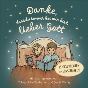 Produktbild des Artikels Danke, dass du immer bei mir bist, lieber Gott - Hörbuch (Hörbuch/Hörspiel - CD)
