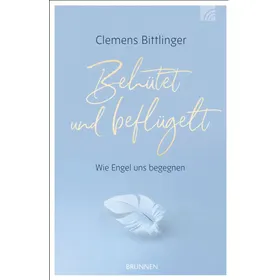 Produktbild des Artikels Behütet und beflügelt (Buch - Gebunden)