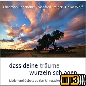 Produktbild des Artikels Dass deine Träume Wurzeln schlagen (MP3-Album - Download)
