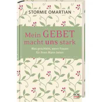 Produktbild des Artikels Mein Gebet macht uns stark (Buch - Hardcover)