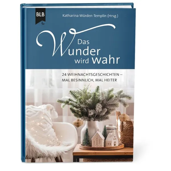 Produktbild des Artikels Das Wunder wird wahr (Buch - Hardcover)