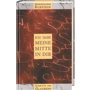 Produktbild des Artikels Ich habe meine Mitte in dir (Buch - Gebunden)