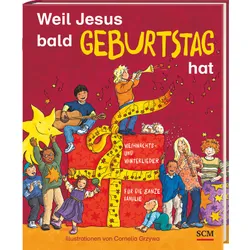 Produktbild des Artikels Weil Jesus bald Geburtstag hat (Liederbuch - Gebunden)
