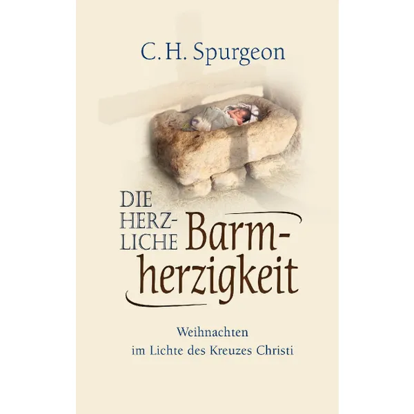 Produktbild des Artikels Die herzliche Barmherzigkeit (Buch - Hardcover)