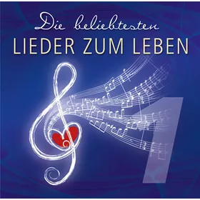 Produktbild des Artikels Die beliebtesten "Lieder zum Leben" Vol. 1 - CD 1 (MP3-Album - Download)