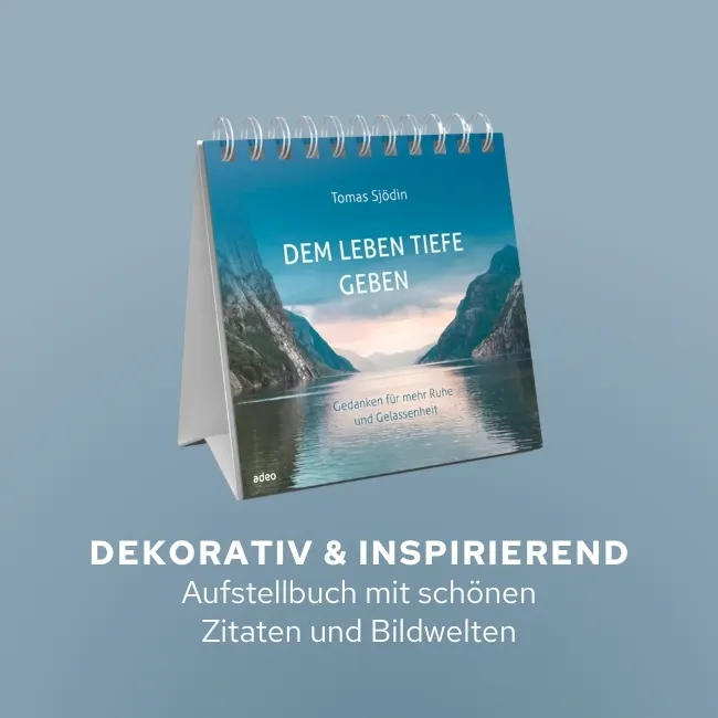 Dekorativ & Inspirierend - Aufstellbuch mit schönen Zitaten und Bildwelten