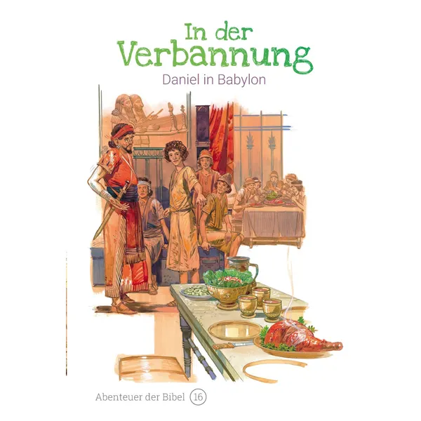 Produktbild des Artikels In der Verbannung - Daniel in Babylon (Buch - Hardcover)