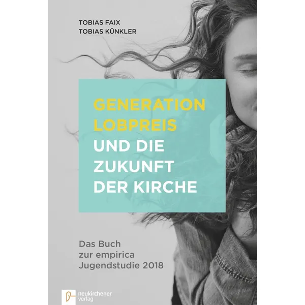 Produktbild des Artikels Generation Lobpreis und die Zukunft der Kirche (Buch - Hardcover)