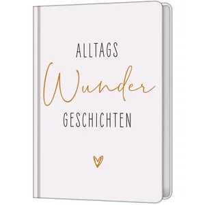 Produktbild des Artikels AlltagsWunderGeschichten (Buch - Gebunden)
