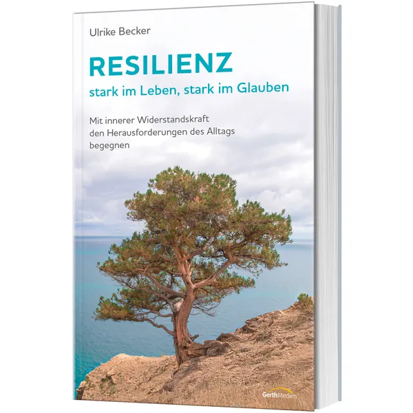 Produktbild des Artikels Resilienz - stark im Leben, stark im Glauben (Buch - Klappenbroschur)
