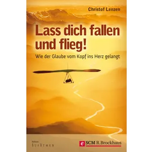 Produktbild des Artikels Lass dich fallen und flieg! (E-Book - ePUB Datei)